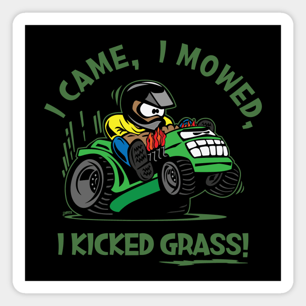 “Funny I Came, I Mowed, I Kicked Grass! Cartoon Lawnmower Magnet by hobrath